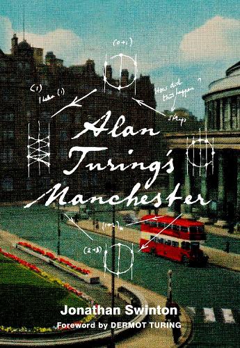 Бумажная книга «Alan Turing's Manchester», автор Джонатан Свинтон - фото №1