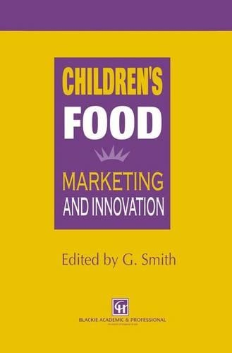 Паперова книга «Children’s Food: Marketing and innovation», автор Ґ. Сміт - фото №1