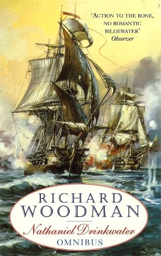 Бумажная книга «The First Nathaniel Drinkwater Omnibus: An Eye of the Fleet, A King's Cutter, A Brig of War», автор Ричард Вудман - фото №1