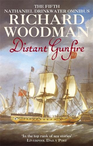 Бумажная книга «Distant Gunfire: Nathaniel Drinkwater Omnibus 5: Numbers 13 & 14 in series», автор Ричард Вудман - фото №1