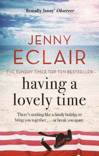 Бумажная книга «Having A Lovely Time: An addictively funny novel from the Sunday Times bestselling author», автор Дженни Эклер - фото №1