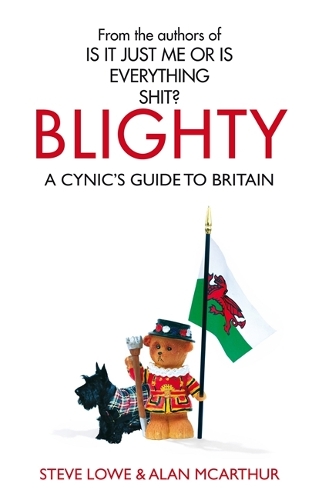 Бумажная книга «Blighty: The Quest for Britishness, Britain, Britons, Britishness and The British», авторов Алан МакАртур, Стив Лоу - фото №1