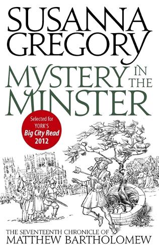 Бумажная книга «Mystery In The Minster: The Seventeenth Chronicle of Matthew Bartholomew», автор Сюзанна Грегори - фото №1