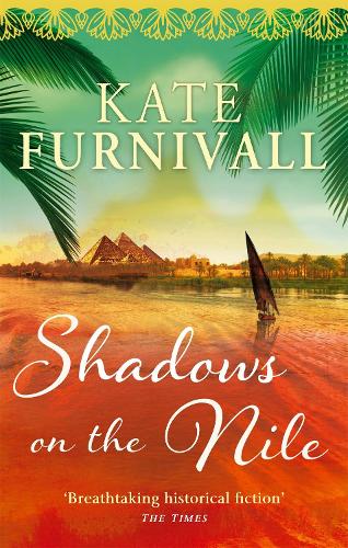 Паперова книга «Shadows on the Nile: 'Breathtaking historical fiction' The Times», автор Кейт Ферніволл - фото №1