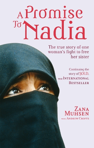 Паперова книга «A Promise To Nadia: A true story of a British slave in the Yemen», авторів Ендрю Крофтс, Зана Мухсен - фото №1