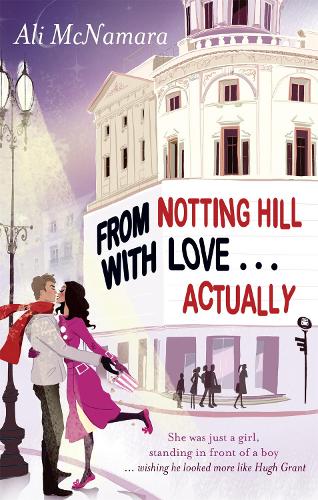 Бумажная книга «From Notting Hill With Love . . . Actually», автор Али Макнамара - фото №1