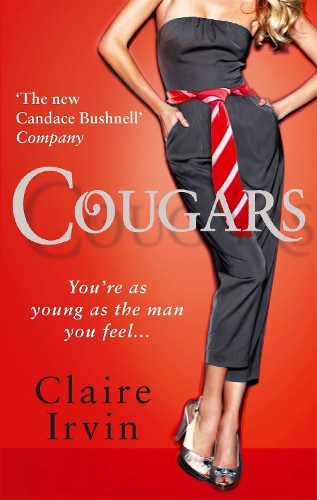 Бумажная книга «Cougars: You're as young as the man you feel», автор Клэр Ирвин - фото №1