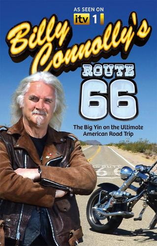 Бумажная книга «Billy Connolly's Route 66: The Big Yin on the Ultimate American Road Trip», автор Билли Коннолли - фото №1