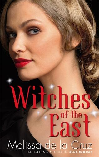 Бумажная книга «Witches Of The East: Number 1 in series», автор Мелисса де ла Круз - фото №1