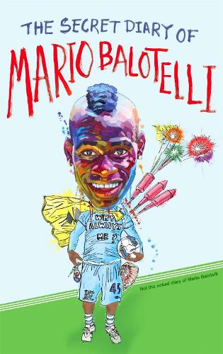 Паперова книга «The Secret Diary of Mario Balotelli», автор Бруно Вінсент - фото №1