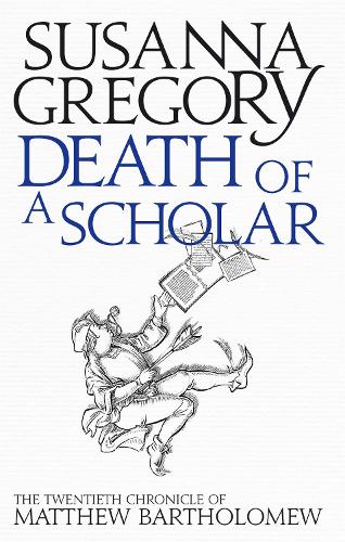 Бумажная книга «Death of a Scholar: The Twentieth Chronicle of Matthew Bartholomew», автор Сюзанна Грегори - фото №1
