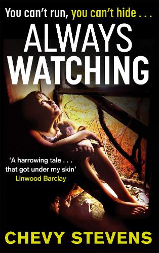 Бумажная книга «Always Watching», автор Чеви Стивенс - фото №1