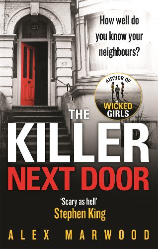 Бумажная книга «The Killer Next Door: An electrifying, addictive thriller you won't be able to put down», автор Алекс Марвуд - фото №1