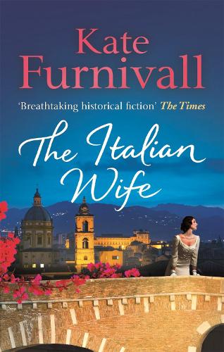 Бумажная книга «The Italian Wife: a breath-taking and heartbreaking pre-WWII romance set in Italy», автор Кейт Фурнивалл - фото №1