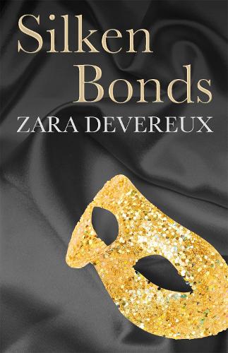 Бумажная книга «Silken Bonds», автор Зара Деверо - фото №1