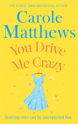 Бумажная книга «You Drive Me Crazy: The funny, touching story from the Sunday Times bestseller», автор Кароль Мэтьюс - фото №1