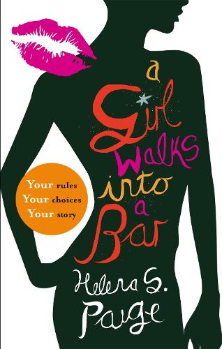 Бумажная книга «A Girl Walks into a Bar: Choose Your Own Erotic Destiny», автор Хелена С. Пейдж - фото №1