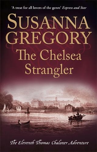Бумажная книга «The Chelsea Strangler: The Eleventh Thomas Chaloner Adventure», автор Сюзанна Грегори - фото №1
