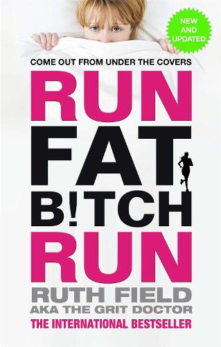 Бумажная книга «Run Fat Bitch Run: The International Bestseller», автор Рут Филд - фото №1