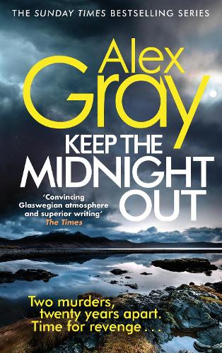Бумажная книга «Keep The Midnight Out: Book 12 in the Sunday Times bestselling series», автор Алекс Грэй - фото №1
