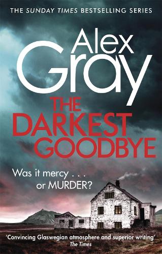 Бумажная книга «The Darkest Goodbye: Book 13 in the Sunday Times bestselling detective series», автор Алекс Грэй - фото №1