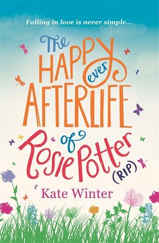 Паперова книга «The Happy Ever Afterlife of Rosie Potter (RIP)», автор Кейт Вінтер - фото №1