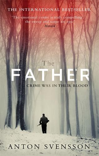 Бумажная книга «The Father: The award-winning totally gripping thriller inspired by real life», автор Антон Свенссон - фото №1