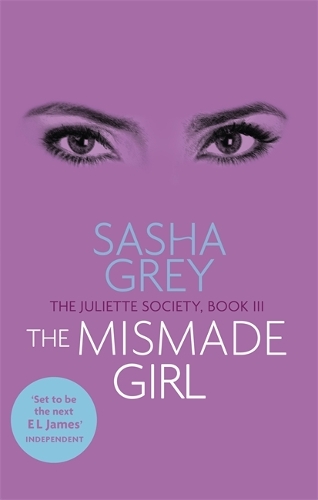 Бумажная книга «The Mismade Girl: The Juliette Society, Book III», автор Саша Грей - фото №1