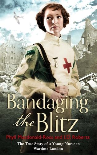 Бумажная книга «Bandaging the Blitz», авторов И. Д. Робертс, Филли Макдональд Росс - фото №1