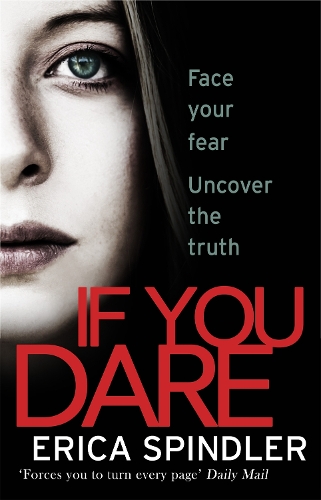 Бумажная книга «If You Dare: Terrifying, suspenseful and a masterclass in thriller storytelling», автор Эрика Шпиндлер - фото №1