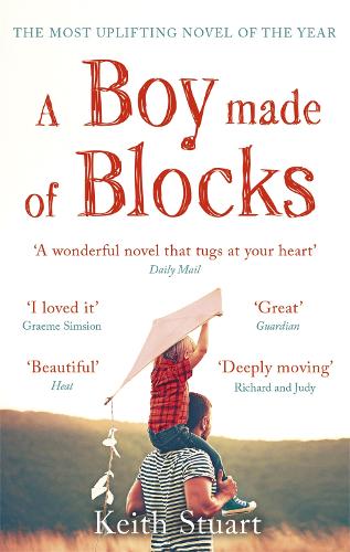Бумажная книга «A Boy Made of Blocks: The most uplifting novel of the year», автор Кит Стюарт - фото №1