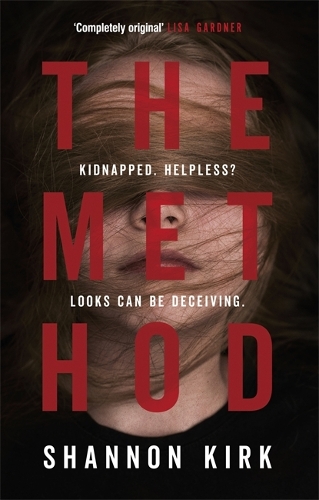 Паперова книга «The Method: Kidnapped? Helpless? Looks can be deceiving...», автор Шеннон Кірк - фото №1