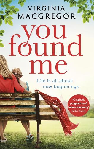 Паперова книга «You Found Me: New beginnings, second chances, one gripping family drama», автор Вірджинія Макгрегор - фото №1