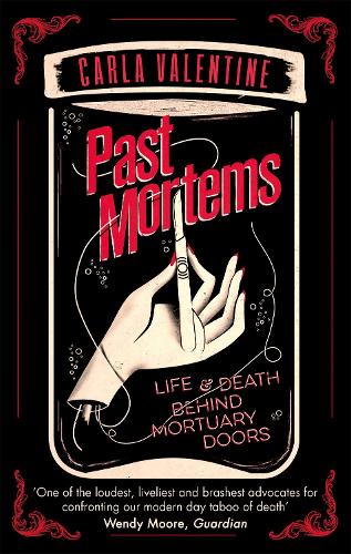 Бумажная книга «Past Mortems: Life and death behind mortuary doors», автор Карла Валентайн - фото №1