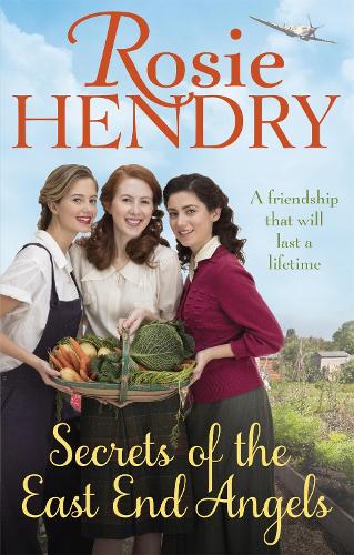 Бумажная книга «Secrets of the East End Angels: Can friendship see them through war? A heart-warming family saga set during the Blitz», автор Рози Хендри - фото №1
