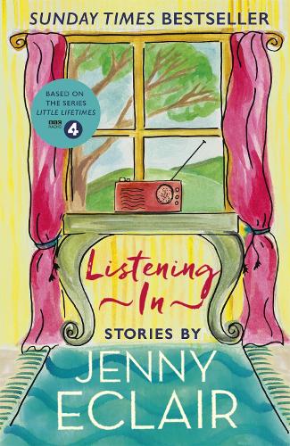 Бумажная книга «Listening In: Gripping short stories about women based on Jenny Eclair's Radio 4 series, Little Lifetimes», автор Дженни Эклер - фото №1