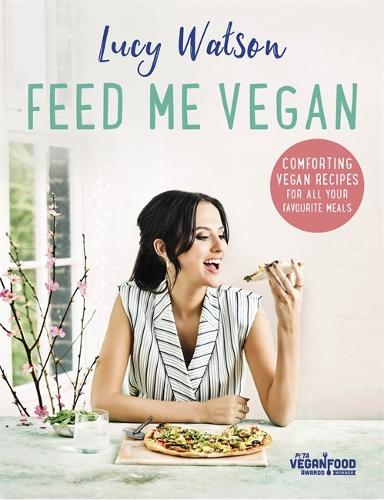 Бумажная книга «Feed Me Vegan», автор Люси Уотсон - фото №1