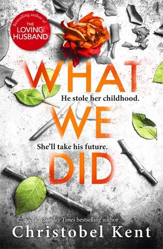 Бумажная книга «What We Did: A gripping, compelling psychological thriller with a nail-biting twist», автор Кристобель Кент - фото №1