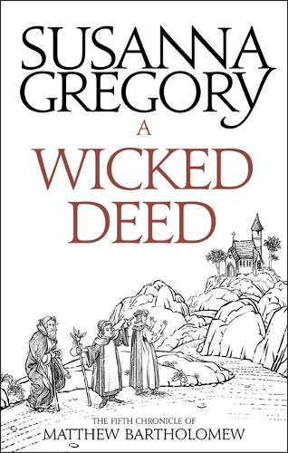 Паперова книга «A Wicked Deed: The Fifth Matthew Bartholomew Chronicle», автор Сюзанна Грегорі - фото №1