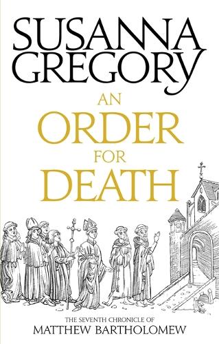 Бумажная книга «An Order For Death: The Seventh Matthew Bartholomew Chronicle», автор Сюзанна Грегори - фото №1