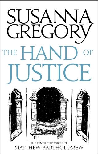 Бумажная книга «The Hand Of Justice: The Tenth Chronicle of Matthew Bartholomew», автор Сюзанна Грегори - фото №1