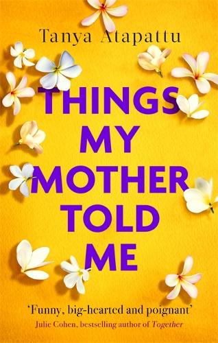 Паперова книга «Things My Mother Told Me», автор Таня Атапатту - фото №1