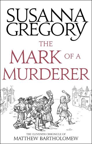Бумажная книга «The Mark Of A Murderer: The Eleventh Chronicle of Matthew Bartholomew», автор Сюзанна Грегори - фото №1