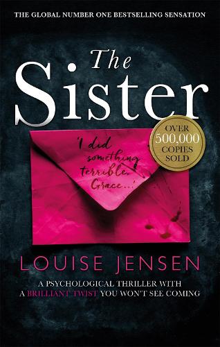 Бумажная книга «The Sister: A psychological thriller with a brilliant twist you won't see coming», автор Луиза Дженсен - фото №1
