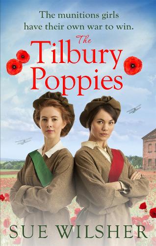 Бумажная книга «The Tilbury Poppies: Can the factory girls work together for a better future? A heartwarming WWI family saga», автор Сью Уилшер - фото №1