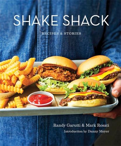 Бумажная книга «Shake Shack: Recipes and Stories», авторов Марк Розати, Рэнди Гарутти - фото №1