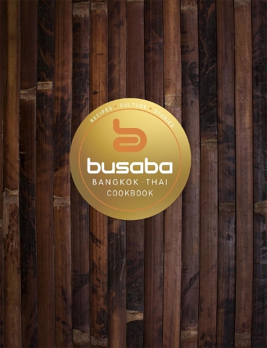 Паперова книга «Bangkok Thai: The Busaba Cookbook», автор Бусаба - фото №1