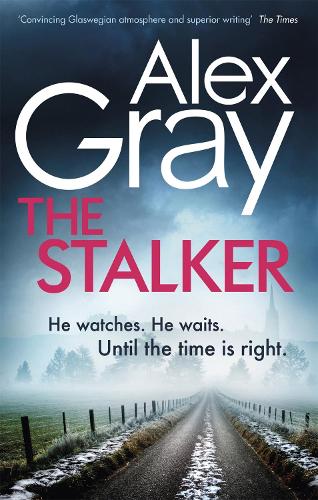 Бумажная книга «The Stalker: Book 16 in the Sunday Times bestselling crime series», автор Алекс Грэй - фото №1