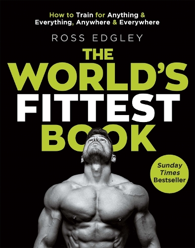 Бумажная книга «The World's Fittest Book: The Sunday Times Bestseller from the Strongman Swimmer», автор Росс Эджли - фото №1