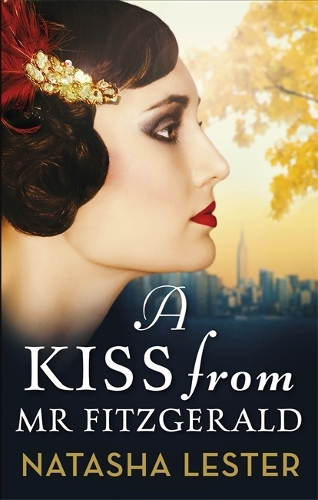 Паперова книга «A Kiss From Mr Fitzgerald: A captivating love story set in 1920s New York, from the New York Times bestseller», автор Наташа Лестер - фото №1